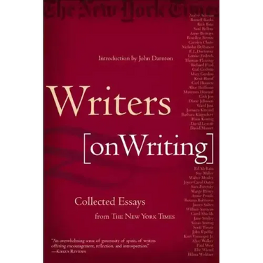 Writers on Writing: Collected Essays from the New York Times