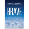 Brave: 50 Everyday Acts of Courage to Thrive in Work, Love and Life