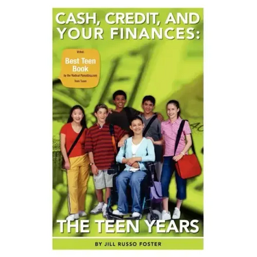 Cash, Credit, and Your Finances: The Teen Years