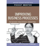 Improving Business Processes: Expert Solutions to Everyday Challenges