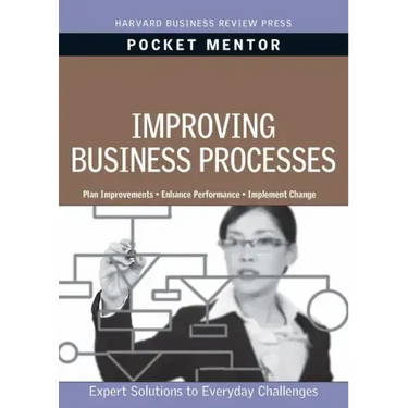 Improving Business Processes: Expert Solutions to Everyday Challenges