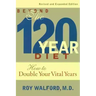 Beyond the 120-Year Diet: How to Double Your Vital Years