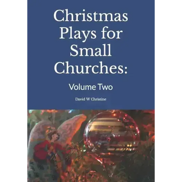 Christmas Plays for Small Churches: Volume Two
