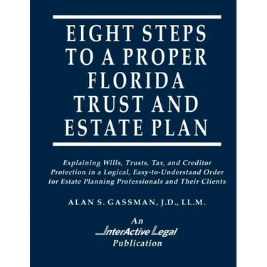 Eight Steps to a Proper Florida Trust and Estate Plan