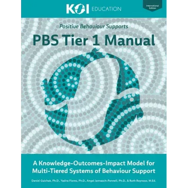PBS Tier 1 Manual: A Knowledge-Outcomes-Impact Model for Multi-Tiered Systems of Behavior Support