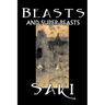 Beasts and Super-Beasts by Saki, Fiction, Classic, Literary, Short Stories