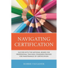 Navigating Certification: Success with the National Board for Professional Teaching Standards Process for Maintenance of Certification