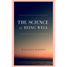 The Science of Being Well