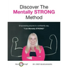 Discover the Mentally STRONG Method