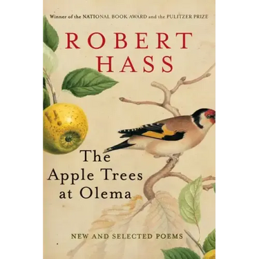 The Apple Trees at Olema: New and Selected Poems