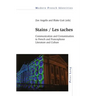 Stains / Les taches: Communication and Contamination in French and Francophone Literature and Culture