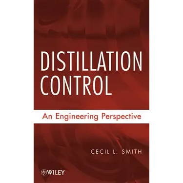 Distillation Control: An Engineering Perspective