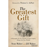 The Greatest Gift: 9 Principles for the Transfer of Your Legacy Along with Your Wealth