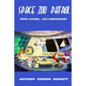 Space Zoo Patrol: Think Locally...Act Galactically