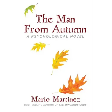 The Man From Autumn: A Psychological Teaching Novel