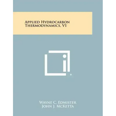 Applied Hydrocarbon Thermodynamics, V1