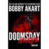 Doomsday: Apocalypse: A Post-Apocalyptic Survival Thriller