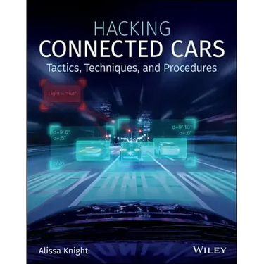 Hacking Connected Cars: Tactics, Techniques, and Procedures