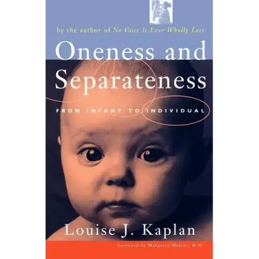 Oneness and Separateness: From Infant to Individual