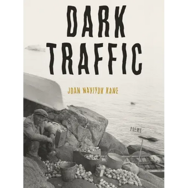 Dark Traffic: Poems