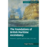 The Foundations of British Maritime Ascendancy