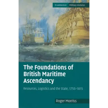 The Foundations of British Maritime Ascendancy