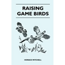 Raising Game Birds