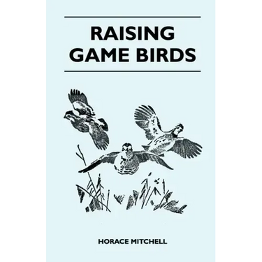 Raising Game Birds
