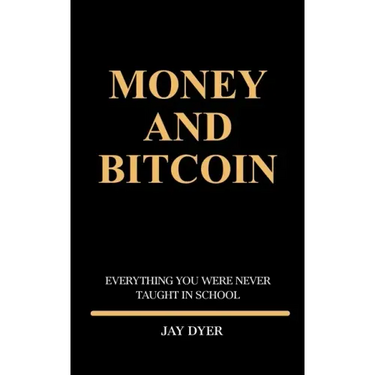 Money and Bitcoin: Everything You Were Never Taught In School