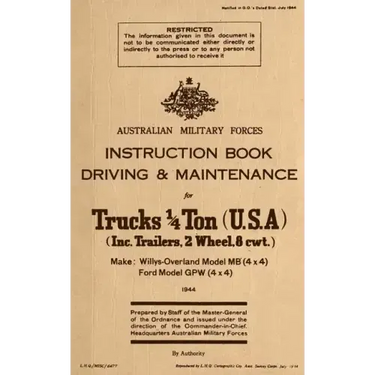 Instruction Book Driving & Maintenance for Trucks 1/4 Ton (USA): Make: Willys Overland Model MB (4x4), Ford Model GPW (4x4)