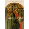 Font of Life: Ambrose, Augustine, and the Mystery of Baptism