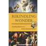 Rekindling Wonder: Touching Heaven in a Screen Saturated World