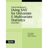 A Step-By-Step Approach to Using SAS for Univariate and Multivariate Statistics, Second Edition
