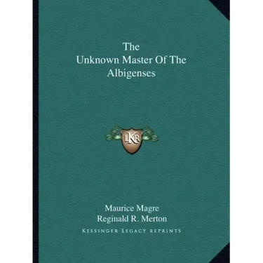 The Unknown Master of the Albigenses