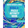 Word Search & More Bible Puzzle Activity Book: 79 Large Print Puzzles