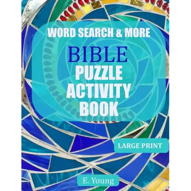 Word Search & More Bible Puzzle Activity Book: 79 Large Print Puzzles