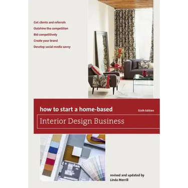 How to Start a Home-Based Interior Design Business