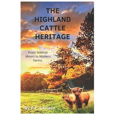 The Highland Cattle Heritage: From Scottish Moors to Modern Farms