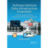 Software-Defined Data Infrastructure Essentials: Cloud, Converged, and Virtual Fundamental Server Storage I/O Tradecraft