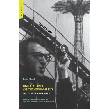 Love, Sex, Death & the Meaning of Life: The Films of Woody Allen