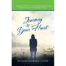 Journey to Your Heart: Seeds of Wisdom to Companion Recovering Addicts Back to the Christian Faith