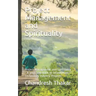 Project Management and Spirituality: Project Management and Spirituality - A yogic approach to Information Technology Industry Projects