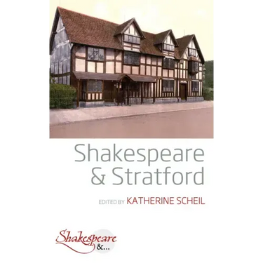 Shakespeare and Stratford