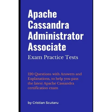 Apache Cassandra Administrator Associate: Exam Practice Tests