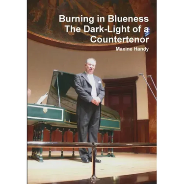 Burning in Blueness The Dark-Light of a Countertenor