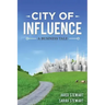The City of Influence: A Business Tale