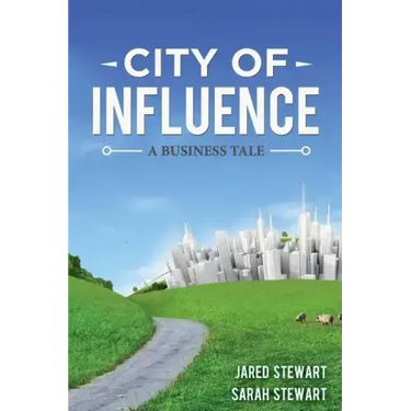 The City of Influence: A Business Tale