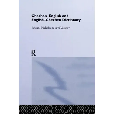 Chechen-English and English-Chechen Dictionary