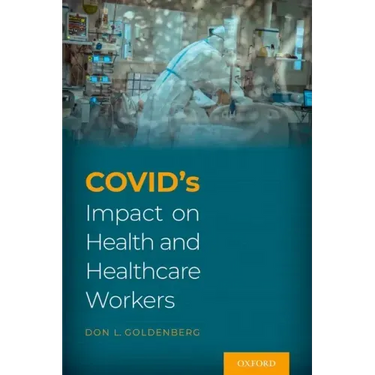 Covid's Impact on Health and Healthcare Workers
