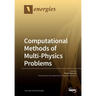 Computational Methods of Multi-Physics Problems